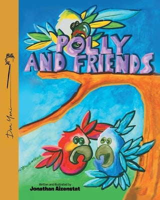 Polly and Friends by Aizenstat, Jonathan