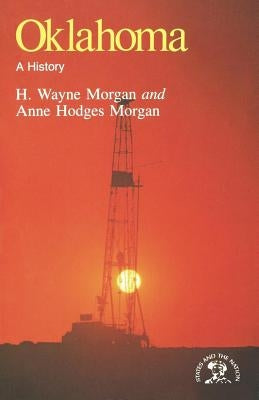 Oklahoma: A History by Morgan, H. Wayne