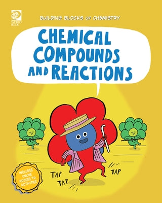 Chemical Compounds and Reactions by Adams, William D.