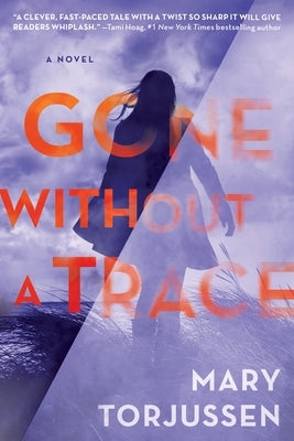 Gone Without a Trace by Torjussen, Mary
