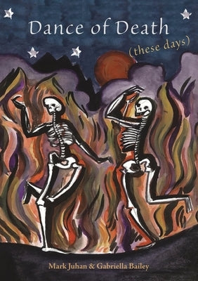Dance of Death (these days) by Juhan, Mark