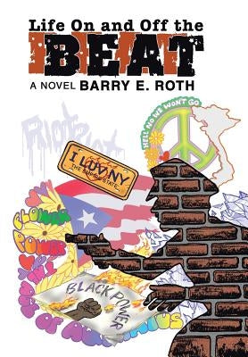 Life on and Off the Beat by Roth, Barry E.