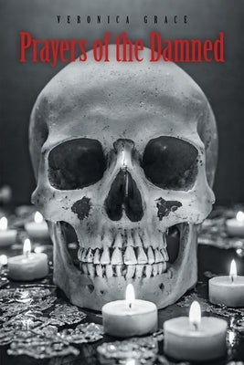 Prayers of the Damned by Grace, Veronica