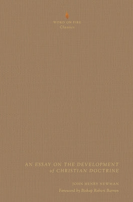 An Essay on the Development of Christian Doctrine by Newman, John Henry