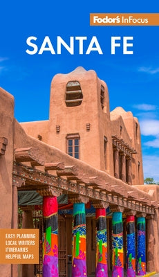 Fodor's Infocus Santa Fe by Fodor's Travel Guides