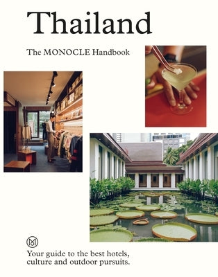 Thailand: The Monocle Handbook by Monocle