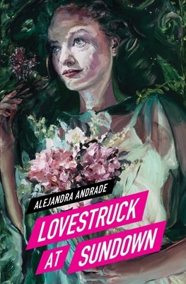 Lovestruck at Sundown by Andrade, Alejandra