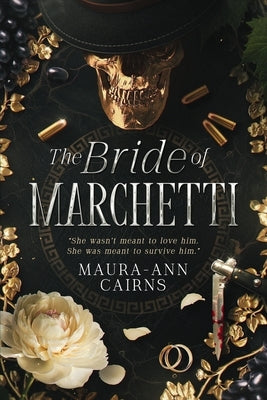 The Bride of Marchetti by Cairns, Maura-Ann Patricia