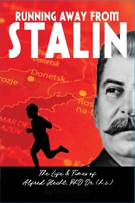Running Away From Stalin by Hecht, Mark R.