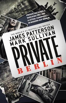 Private Berlin by Patterson, James