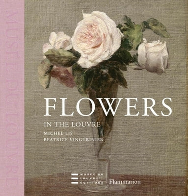 Flowers in the Louvre by Vingtrinier, Beatrice