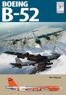 Flight Craft 31: Boeing B-52 Stratofortress by Skipper, Ben