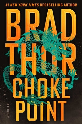 Choke Point: A Thriller by Thor, Brad