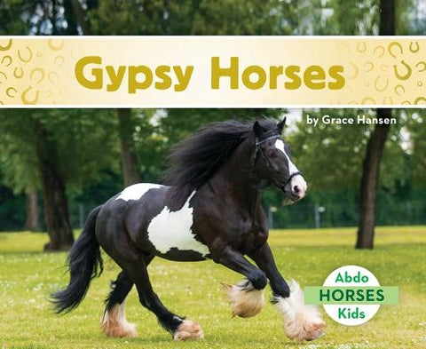 Gypsy Horses by Hansen, Grace