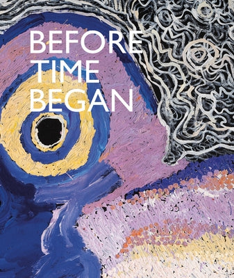 Before Time Began by de Largy Healy, Jessica