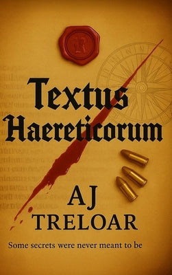 Textus Haereticorum by Treloar, Andrew