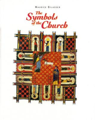 The Symbols of the Church by Dilasser, Maurice