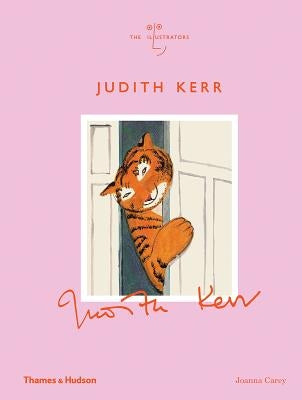 Judith Kerr (the Illustrators) by Carey, Joanna