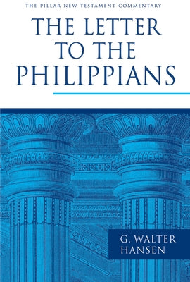 The Letter to the Philippians by Hansen, G. Walter