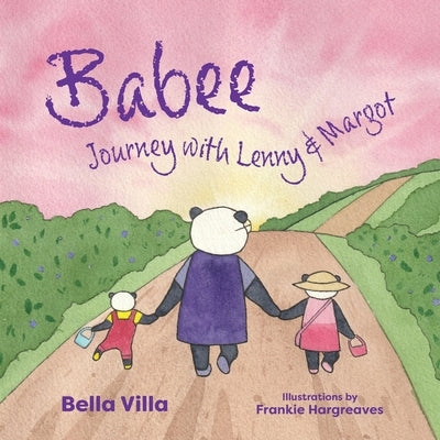 Babee: Journey with Lenny & Margot by Villa, Bella