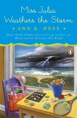 Miss Julia Weathers the Storm by Ross, Ann B.