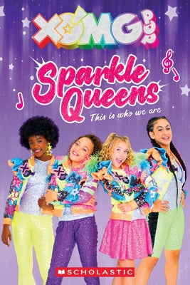 Xomg Pop! Sparkle Queens: This Is Who We Are! by Barbo, Maria S.