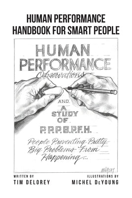 Human Performance Handbook for Smart People by Delorey, Tim