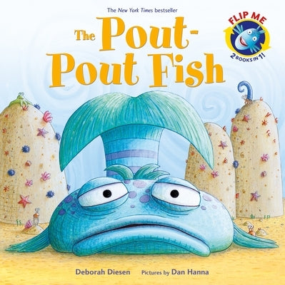 The Pout-Pout Fish / The Worry-Worry Whale and the Classroom Jitters Bindup Flip Book by Diesen, Deborah