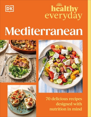 Healthy Everyday Mediterranean by Dk