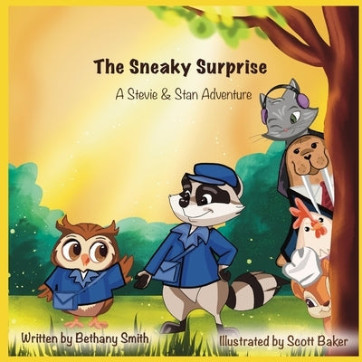 The Sneaky Surprise by Smith, Bethany C.