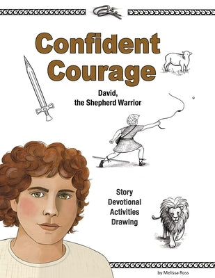 Confident Courage by Ross, Melissa B.