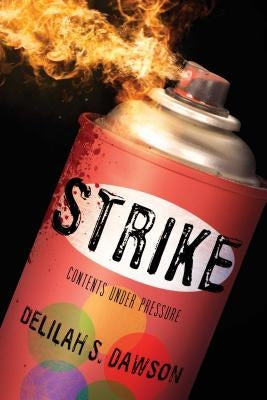 Strike by Dawson, Delilah S.