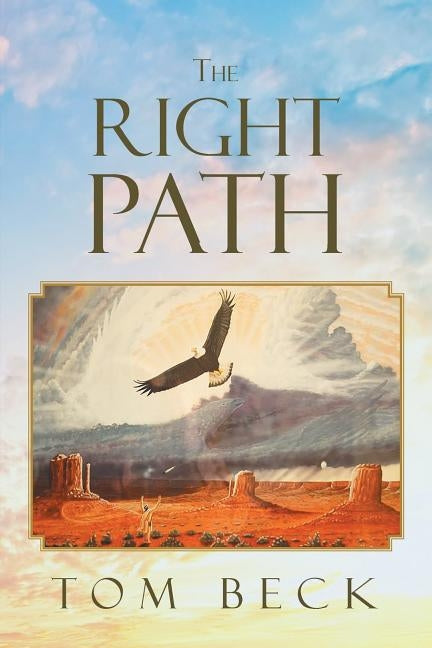 The Right Path by Beck, Tom