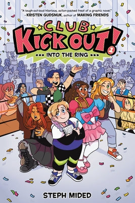 Club Kick Out!: Into the Ring by Mided, Steph