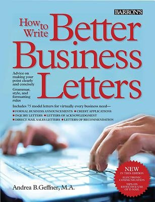 How to Write Better Business Letters by Barron's Educational Series