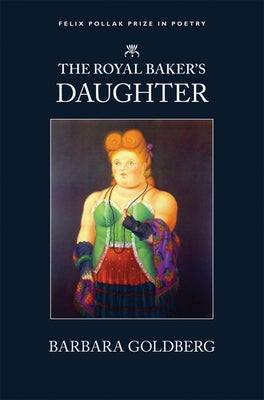 The Royal Baker's Daughter: Royal Baker's Daughter by Goldberg, Barbara