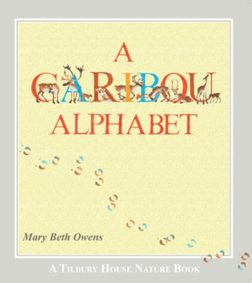 A Caribou Alphabet by Owens, Mary Beth