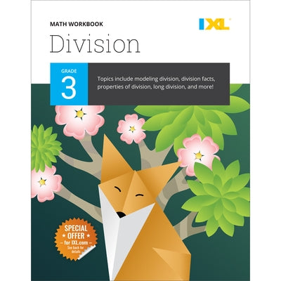 IXL Math Workbook: Grade 3 Division by IXL Learning