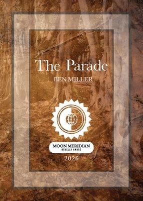 The Parade by Miller, Ben