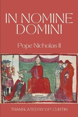 In Nomine Domini by Pope Nicholas II