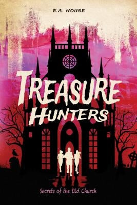 Secrets of the Old Church #2 by House, E. a.