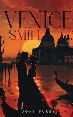Venice Smile by C. Furey, John