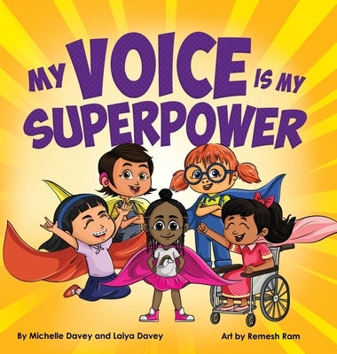 My Voice is My Superpower by Davey, Michelle