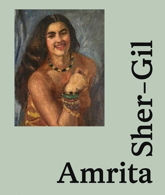 Amrita Sher-Gil: Icon of Modern Art in India by Rens, Annemiek