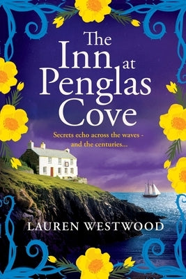 The Inn at Penglas Cove by Westwood, Lauren