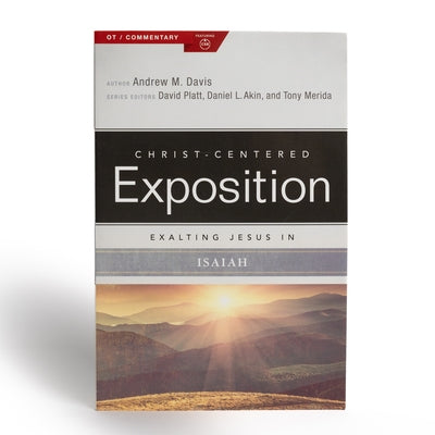 Exalting Jesus in Isaiah by Davis, Andrew M.