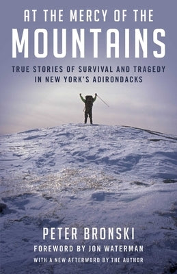 At the Mercy of the Mountains by Bronski, Peter