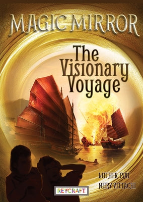 The Visionary Voyage (Magic Mirror, Book #1) by Tsai, Luther
