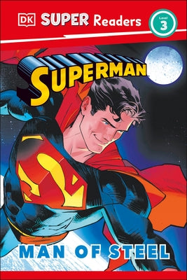 DK Super Readers Level 3 Superman Man of Steel by Jones, Matt