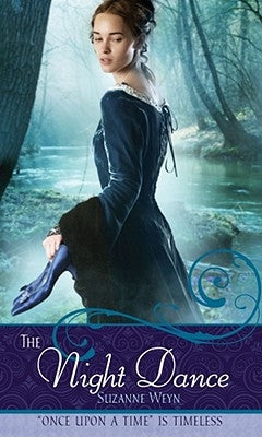 The Night Dance: A Retelling of the Twelve Dancing Princesses by Weyn, Suzanne
